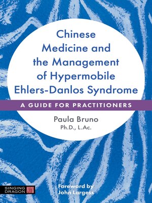 cover image of Chinese Medicine and the Management of Hypermobile Ehlers-Danlos Syndrome